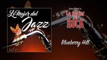 Lo Mejor del Jazz - Vol. 1 - Blueberry Hill