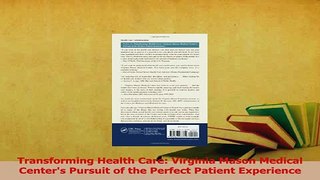 Download  Transforming Health Care Virginia Mason Medical Centers Pursuit of the Perfect Patient PDF Free