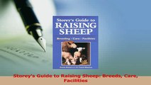 Read  Storeys Guide to Raising Sheep Breeds Care Facilities Ebook Free