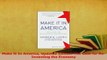 Read  Make It In America Updated Edition The Case for ReInventing the Economy Ebook Free