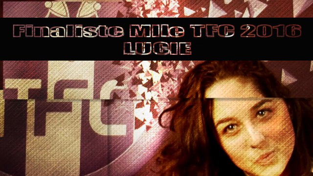 Lucie - Finaliste Mademoiselle TFC 2016