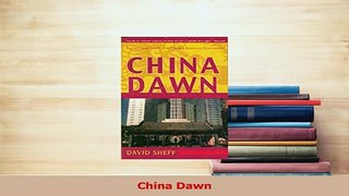 Read  China Dawn Ebook Free
