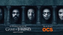 Game of Thrones saison 6 sur OCS : découvrez le second trailer !