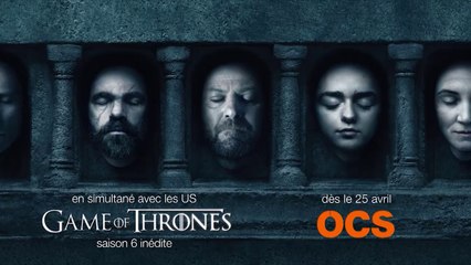 Game of Thrones saison 6 sur OCS : découvrez le second trailer !