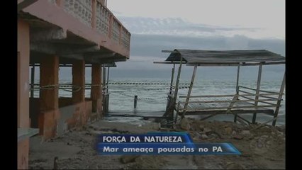 Avanço do mar ameaça casas e pousadas em praia do Pará