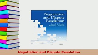 Read  Negotiation and Dispute Resolution PDF Free