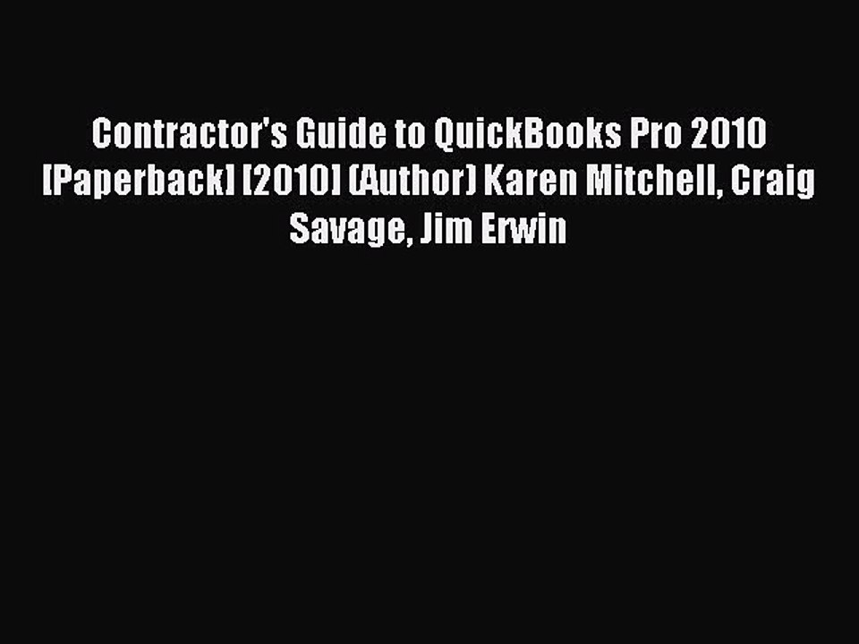 Download Contractor's Guide to QuickBooks Pro 2010 [Paperback] [2010] (Author) Karen Mitchell
