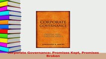 Read  Corporate Governance Promises Kept Promises Broken Ebook Free