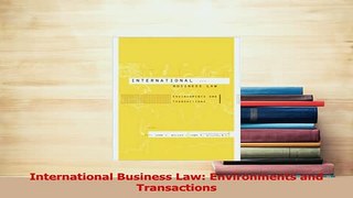 Read  International Business Law Environments and Transactions PDF Free