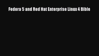 Read Fedora 5 and Red Hat Enterprise Linux 4 Bible Ebook Free