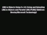 Read LINQ to Objects Using C# 4.0: Using and Extending LINQ to Objects and Parallel LINQ (PLINQ)