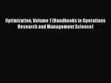 Read Optimization Volume 1 (Handbooks in Operations Research and Management Science) Ebook