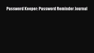 Download Password Keeper: Password Reminder Journal Ebook Online