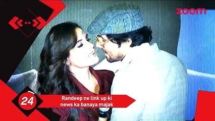 Randeep Hooda makes fun of link up rumours