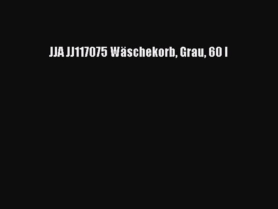 BESTE PRODUKT Zum Kaufen JJA JJ117075 W?schekorb Grau 60 l