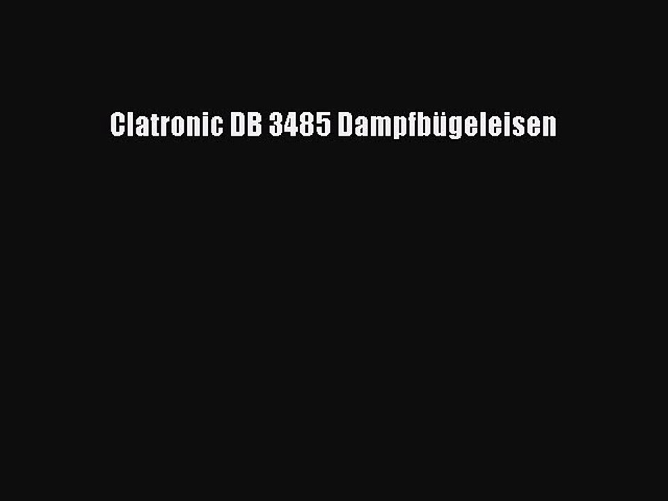 BESTE PRODUKT Zum Kaufen Clatronic DB 3485 Dampfb?geleisen