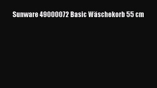 BESTE PRODUKT Zum Kaufen Sunware 49000072 Basic W?schekorb 55 cm