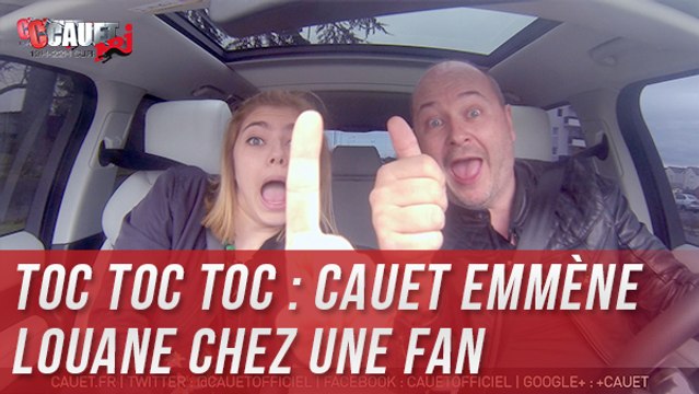 TOC TOC TOC : Cauet emmene Louane chez une fan de 11 ans Part 1 - C'Cauet sur NRJ