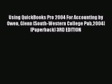 Read Using QuickBooks Pro 2004 For Accounting by Owen Glenn [South-Western College Pub2004]