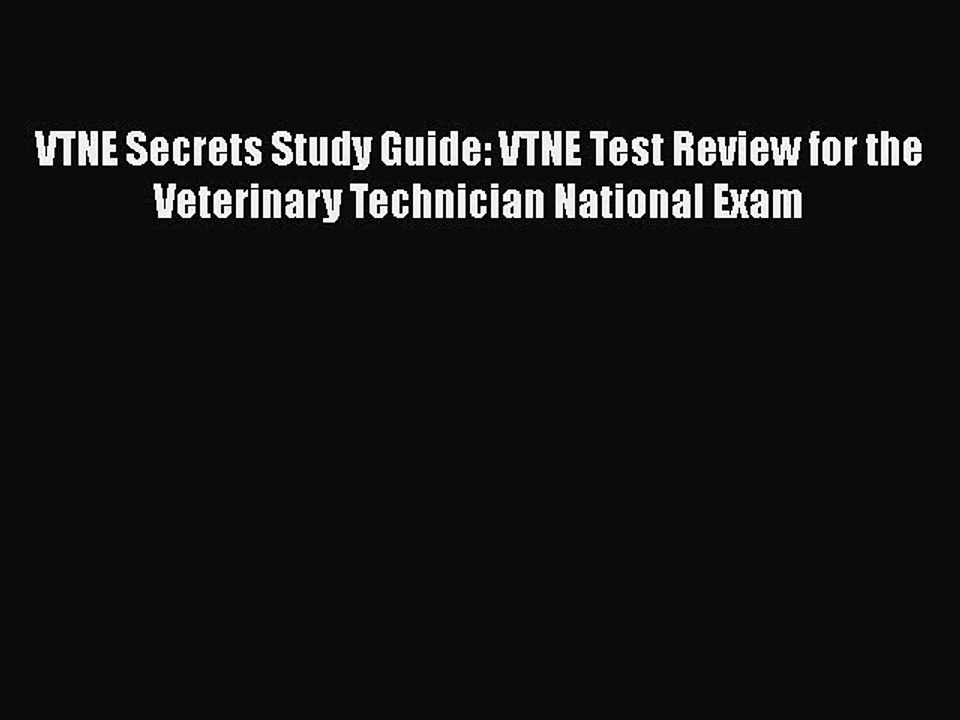 [Read book] VTNE Secrets Study Guide: VTNE Test Review for the Veterinary Technician National