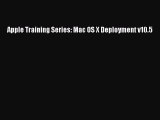 Read Apple Training Series: Mac OS X Deployment v10.5 Ebook Free