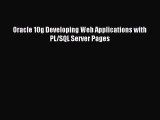 Download Oracle 10g Developing Web Applications with PL/SQL Server Pages Ebook Free