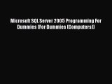 Read Microsoft SQL Server 2005 Programming For Dummies (For Dummies (Computers)) Ebook Free
