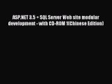 Read ASP.NET 3.5   SQL Server Web site modular development - with CD-ROM 1(Chinese Edition)