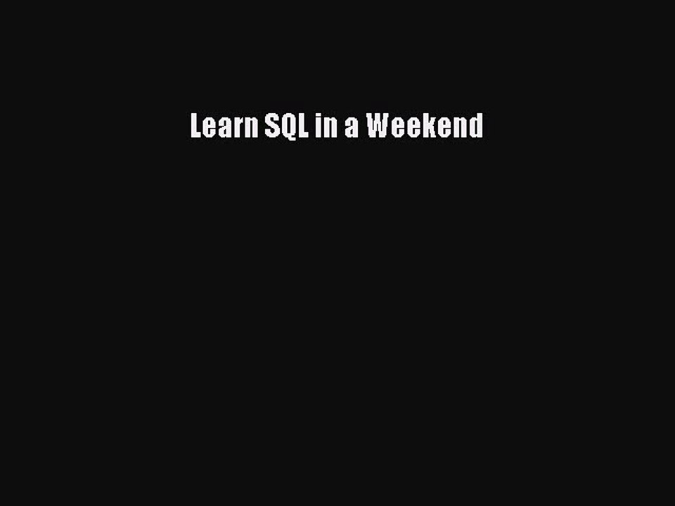 Read Learn SQL in a Weekend Ebook Free