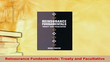 Read  Reinsurance Fundamentals Treaty and Facultative Ebook Free