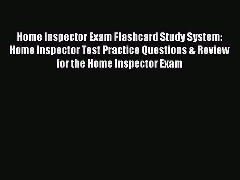 [PDF] Home Inspector Exam Flashcard Study System: Home Inspector Test Practice Questions &