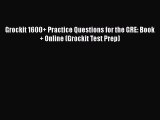 [Read book] Grockit 1600+ Practice Questions for the GRE: Book + Online (Grockit Test Prep)