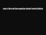 Download Jane's Aircraft Recognition Guide Fourth Edition  Read Online