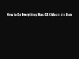 Download How to Do Everything Mac OS X Mountain Lion PDF Online