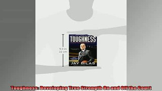 Free PDF Downlaod  Toughness Developing True Strength On and Off the Court  FREE BOOOK ONLINE