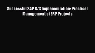 Read Successful SAP R/3 Implementation: Practical Management of ERP Projects PDF Free