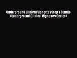 [Read book] Underground Clinical Vignettes Step 1 Bundle (Underground Clinical Vignettes Series)