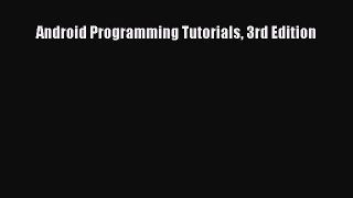 Download Android Programming Tutorials 3rd Edition PDF Online