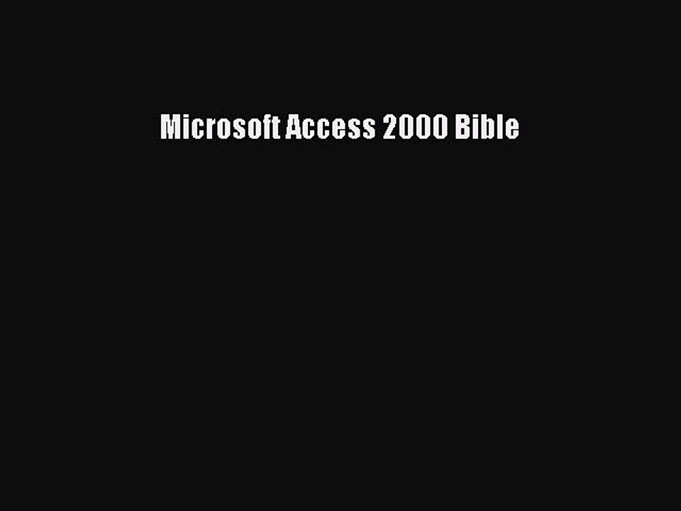 Download Microsoft Access 2000 Bible PDF Online