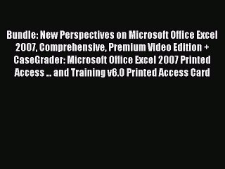 Download Bundle: New Perspectives on Microsoft Office Excel 2007 Comprehensive Premium Video