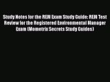 [Read book] Study Notes for the REM Exam Study Guide: REM Test Review for the Registered Environmental