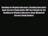 [Read book] Reading for Virginia Educators: Reading Specialist Exam Secrets Study Guide: RVE