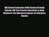 [Read book] OAE School Counselor (040) Flashcard Study System: OAE Test Practice Questions