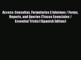 Read Access: Consultas Formularios E Informes / Forms Reports and Queries (Trucos Esenciales