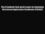 [PDF] Flex 4 Cookbook: Real-world recipes for developing Rich Internet Applications (Cookbooks