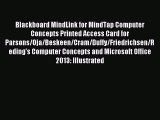 Read Blackboard MindLink for MindTap Computer Concepts Printed Access Card for Parsons/Oja/Beskeen/Cram/Duffy/Friedrichsen/Reding's