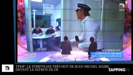 TPMP : Jean-Michel Maire fait un striptease devant les patrons de D8 (vidéo)