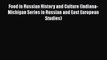 [PDF] Food in Russian History and Culture (Indiana-Michigan Series in Russian and East European
