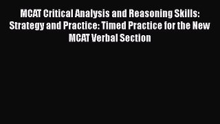 [Read book] MCAT Critical Analysis and Reasoning Skills: Strategy and Practice: Timed Practice