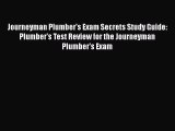 [Read book] Journeyman Plumber's Exam Secrets Study Guide: Plumber's Test Review for the Journeyman